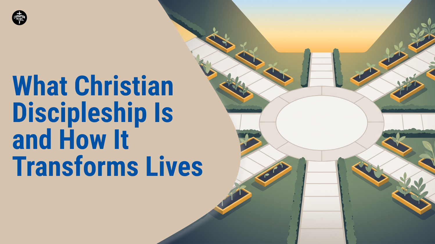 What Christian Discipleship Is and How It Transforms Lives