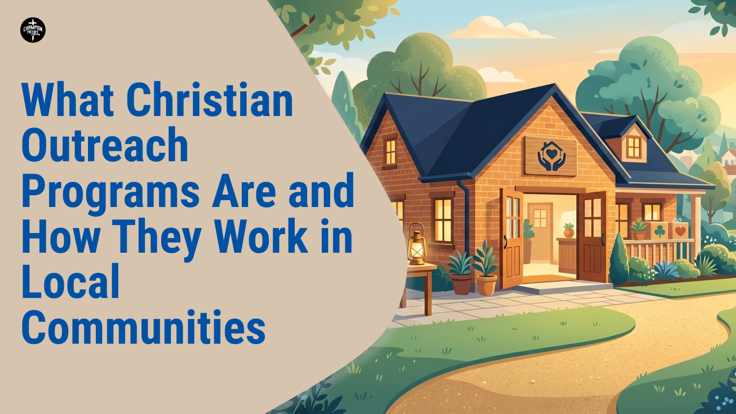 What Christian Outreach Programs Are How They Work in Local Communities
