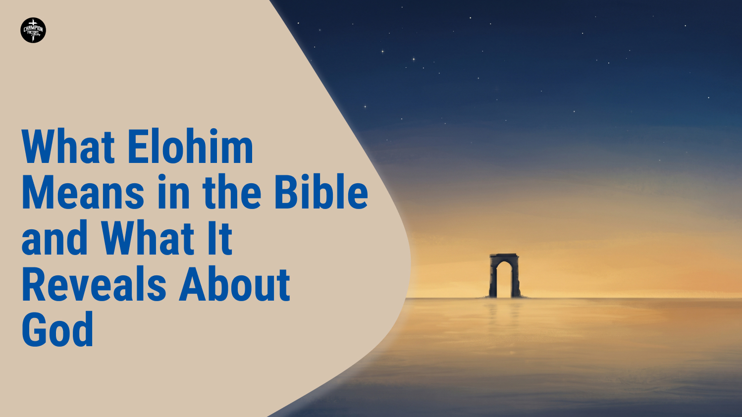What Elohim Means in the Bible What It Reveals About God
