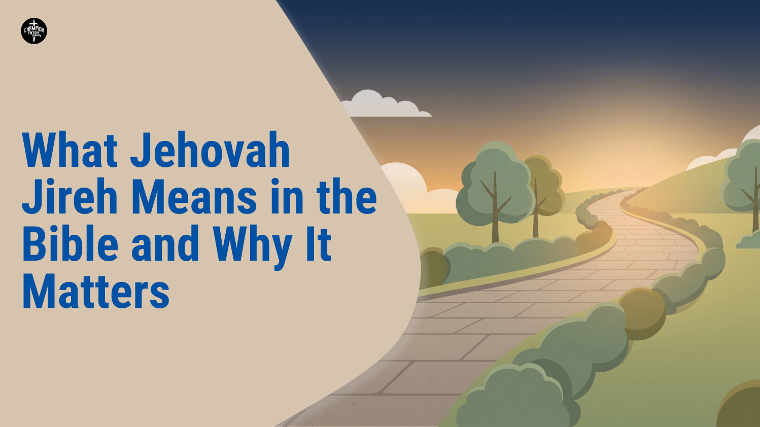 What Jehovah Jireh Means in the Bible and Why It Matters