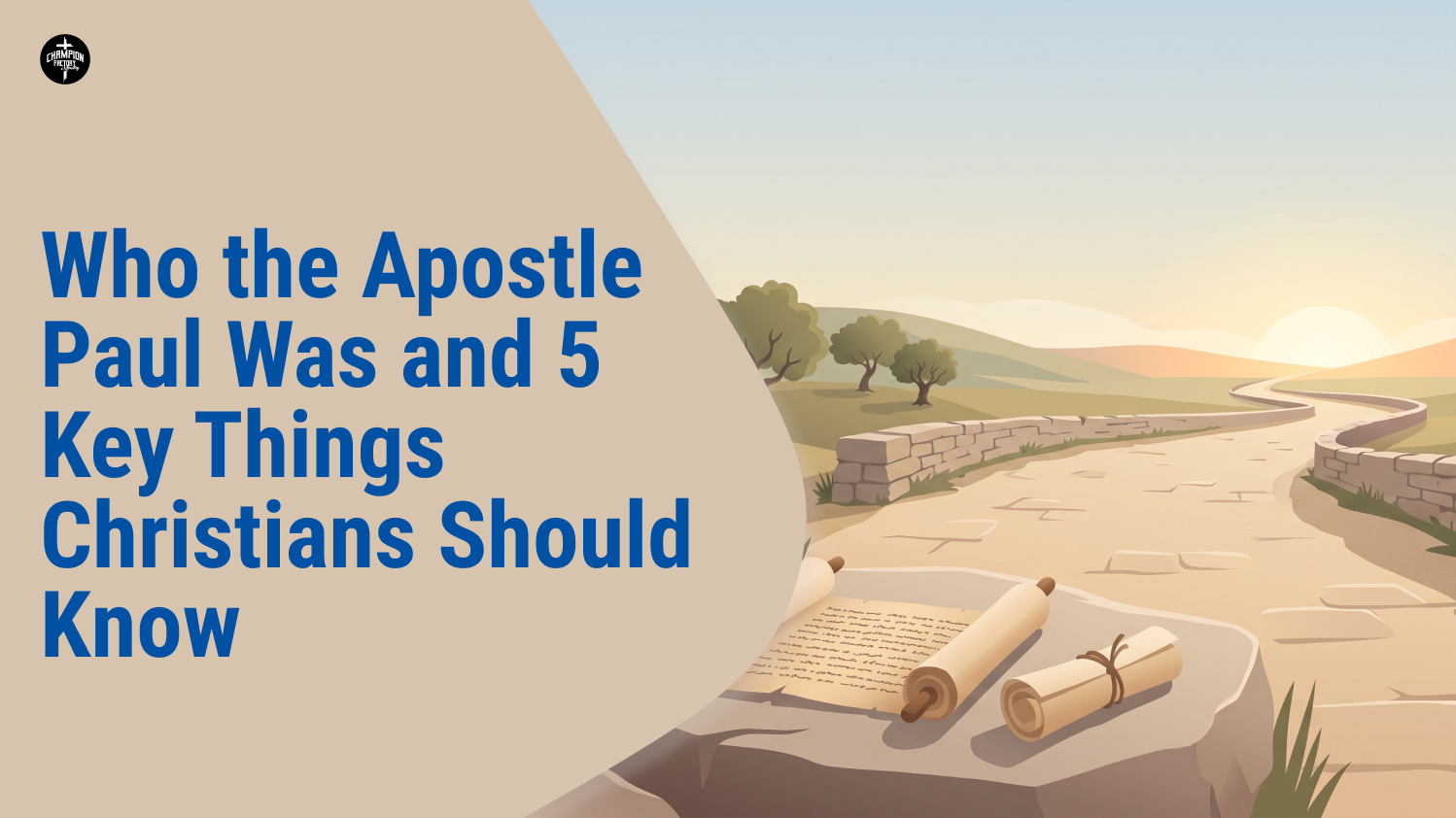 Who the Apostle Paul Was and 5 Key Things Christians Should Know