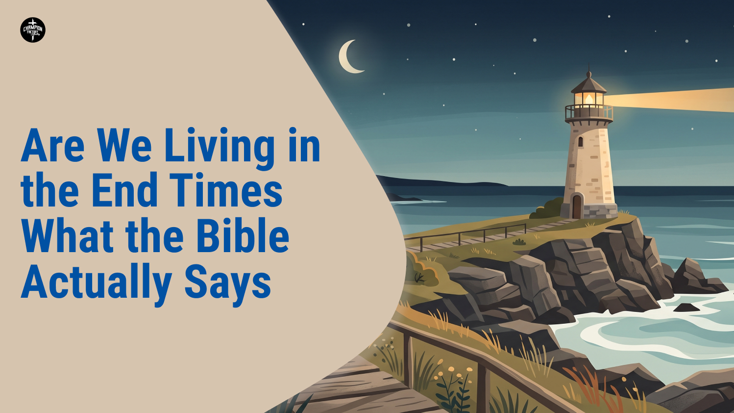 Are We Living in the End Times What the Bible Actually Says