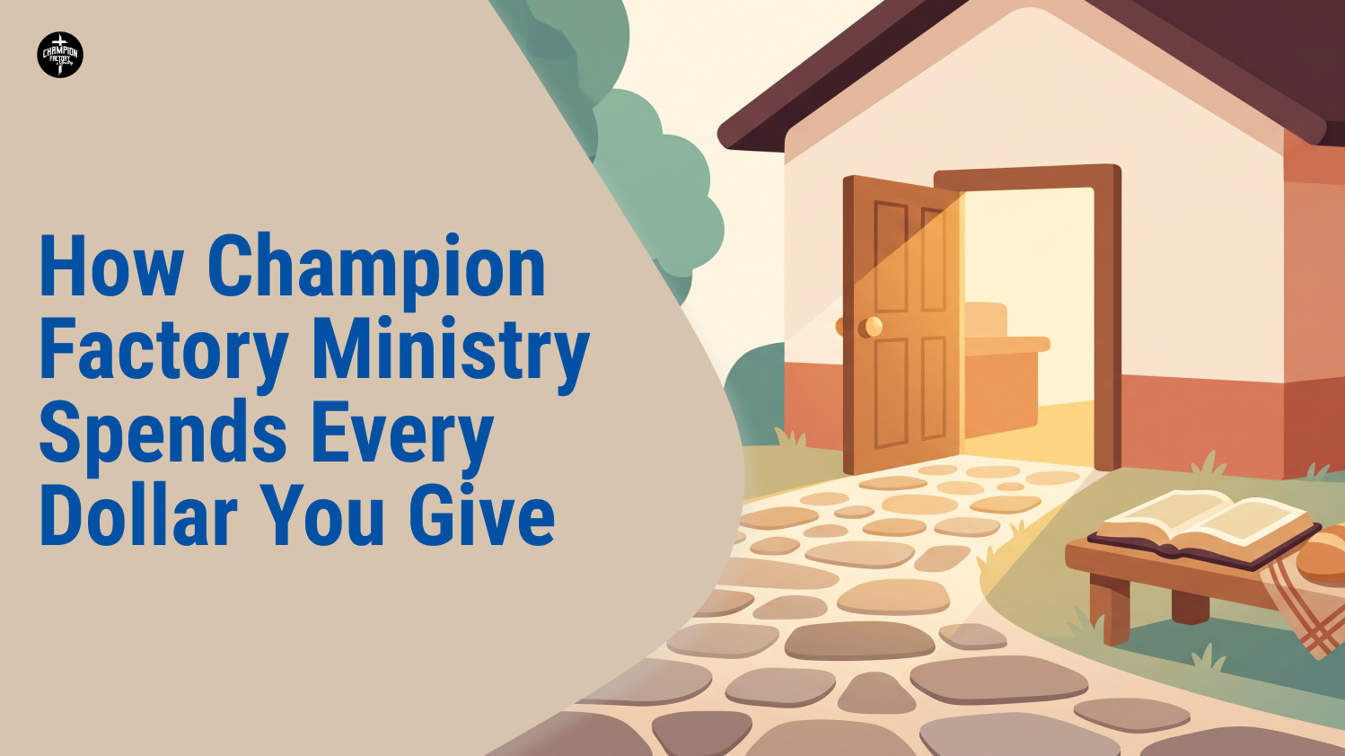 How Champion Factory Ministry Spends Every Dollar You Give