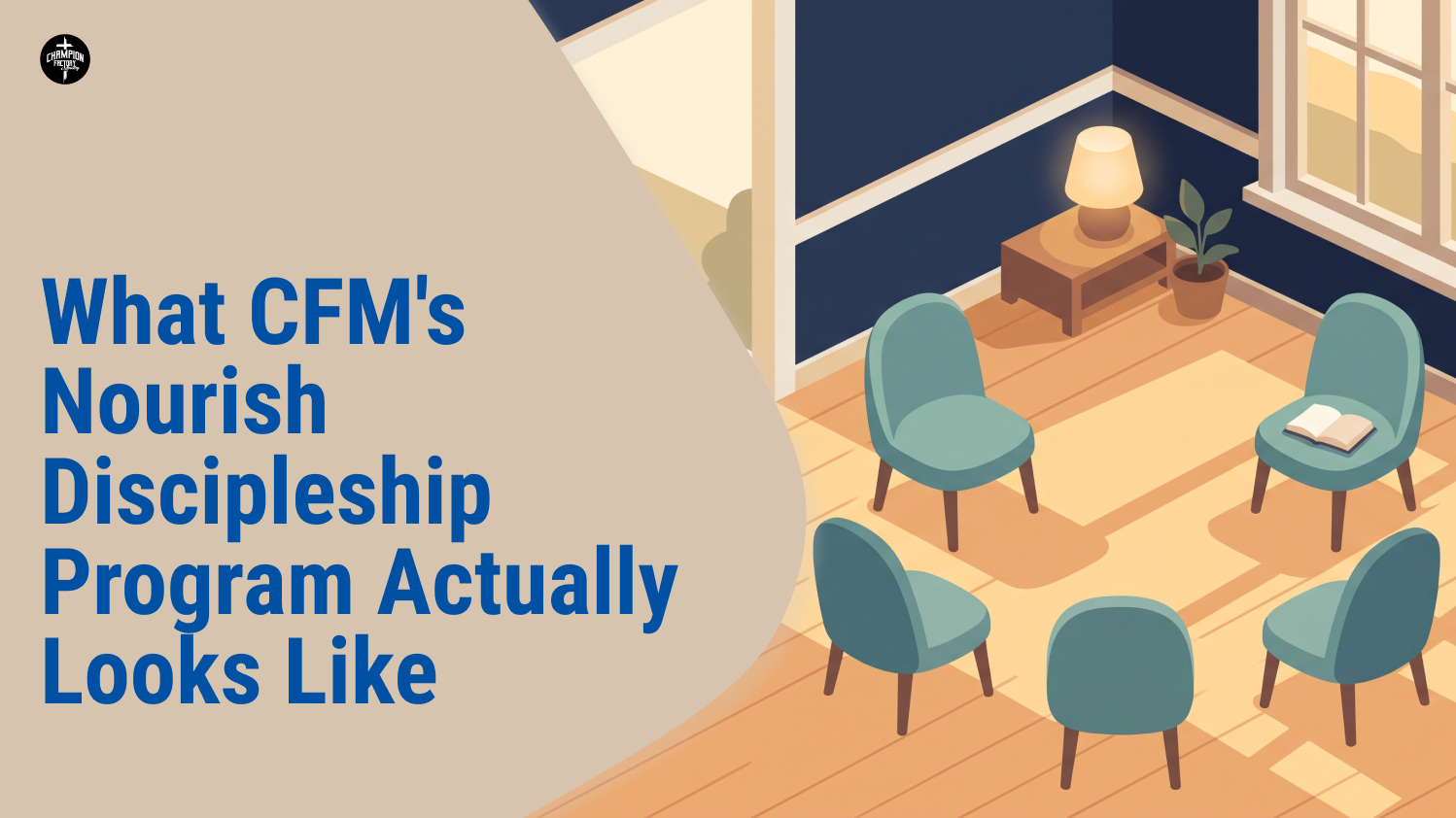What CFM's Nourish Discipleship Program Actually Looks Like