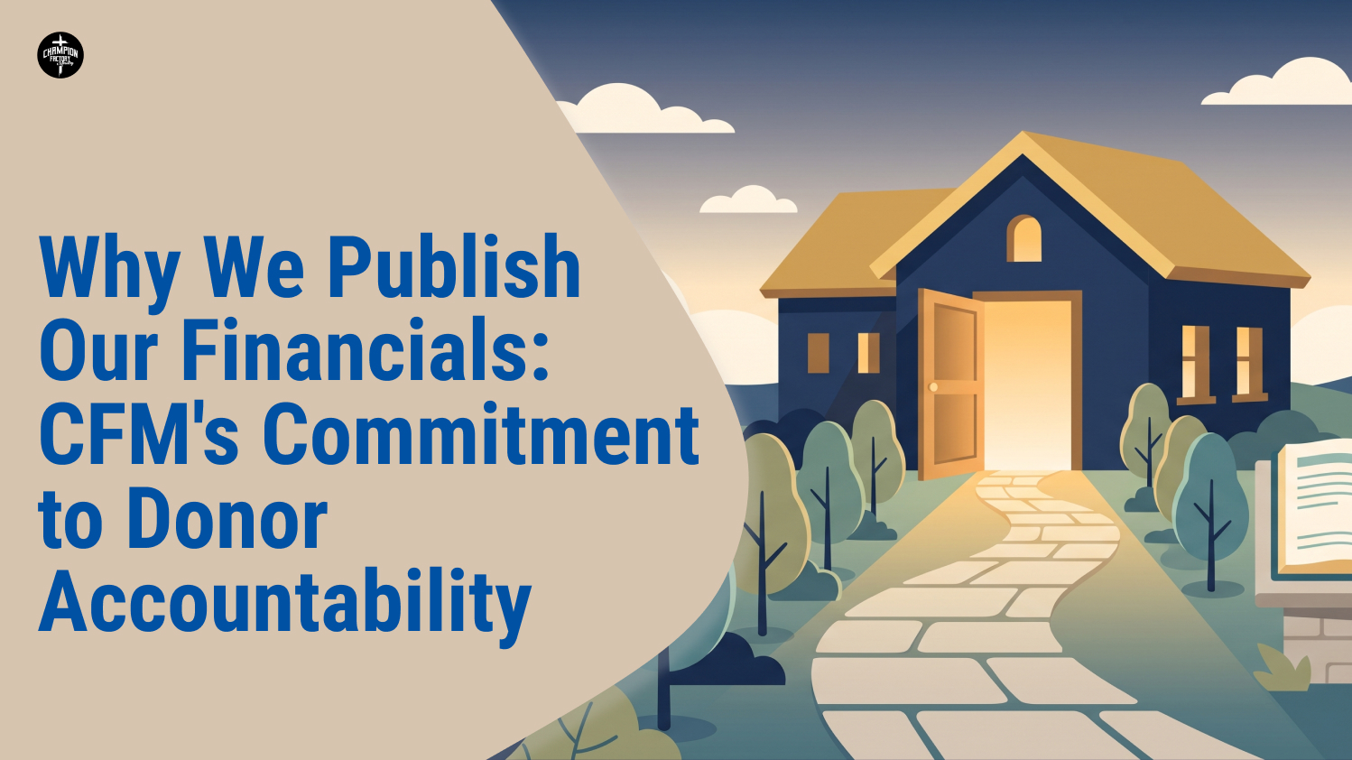 Why We Publish Our Financials_ CFM's Commitment to Donor Accountability